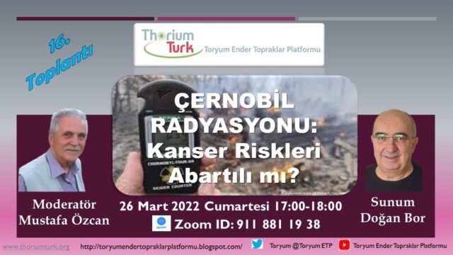TETP -16.Toplantı-Çernobil Radyasyonu:Kanser Riskleri Abartılı mı?